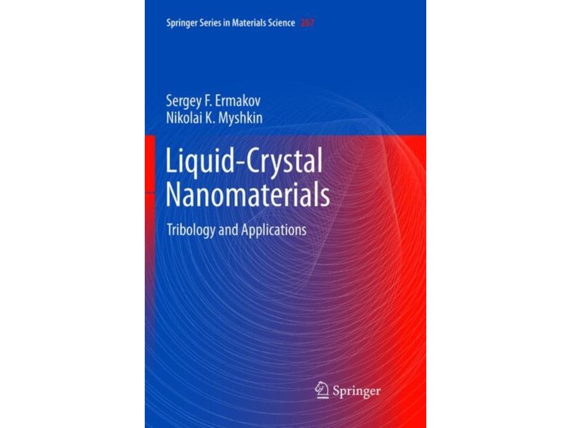 Livro Liquid-crystal Nanomaterials Tribology And Applications De Sergey F Ermakov (inglês)