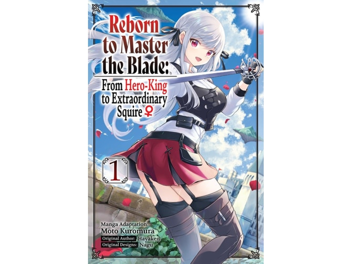 Livro Reborn to Master the Blade From Hero-King to Extraordinary Squire, Vol. 1 de Hayaken (Inglês)