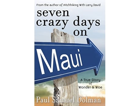 Livro Seven Crazy Days on Maui de Paul Samuel Dolman (Inglês)