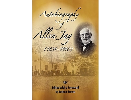 Livro Autobiography of Allen Jay de Joshua Brown (Inglês)