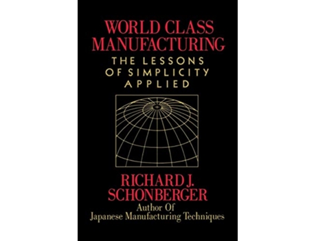 Livro World Class Manufacturing de Richard J Schonberger (Inglês)