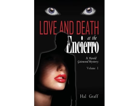 Livro Love and Death at the Encierro A Harold Gatewood Mystery de Hal Graff (Inglês)