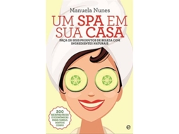 Livro Um Spa em Sua Casa de Manuela Nunes (Português)
