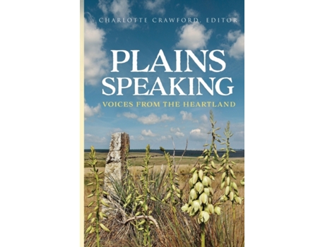 Livro Plains Speaking: Voices from the Heartland Charlotte Crawford (Inglês)