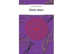 Livro Entre murs de Marta Segura Cloquell (Espanhol)