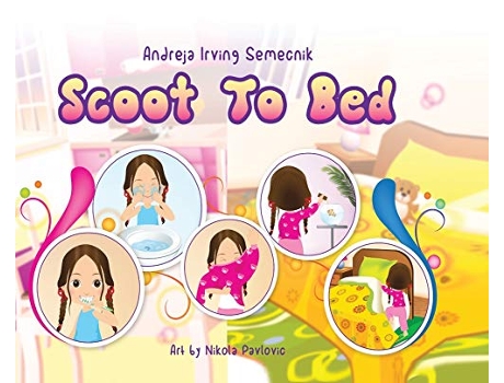 Livro SCOOT TO BED 1 How to Train Your Parents de ANDREJA IRVING (Inglês)