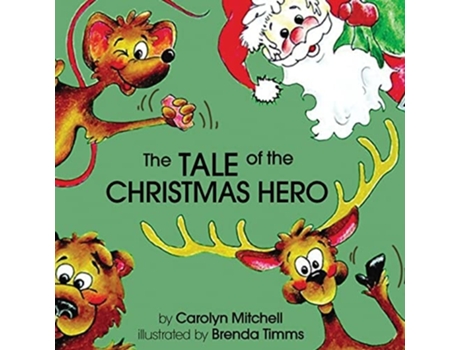 Livro The Tale of the Christmas Hero de Carolyn Mitchell (Inglês)