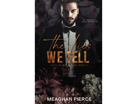 Livro The Lies We Tell de Meaghan Pierce (Inglês)