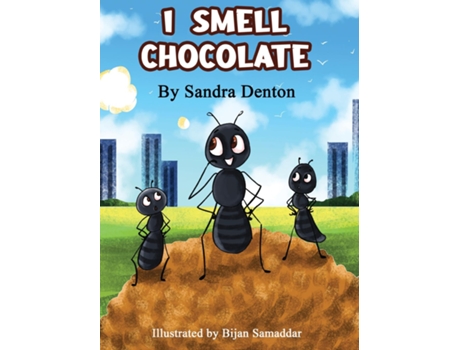 Livro I Smell Chocolate De Sandra Denton (inglês)
