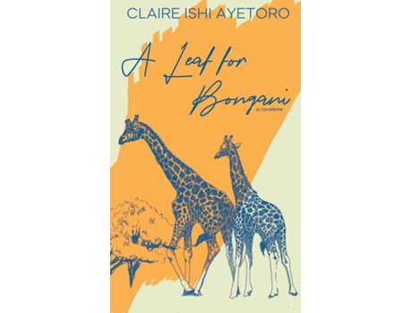Livro A Leaf For Bongani A Novelette De Ayetoro, Claire Et Al. (inglês)