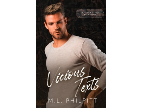Livro Vicious Texts A Dark Friends-to-lovers Romance De Ml Philpitt (inglês)