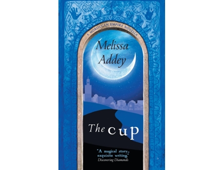 Livro The Cup De Melissa Addey (inglês)