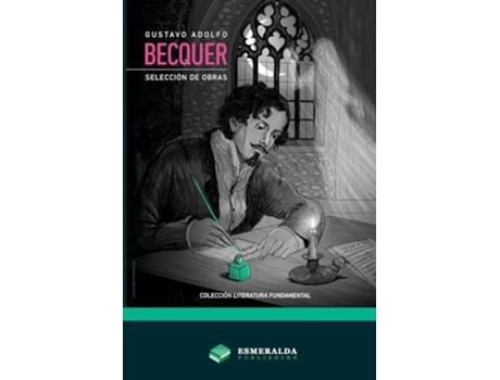 Livro Gustavo Adolfo Bécquer - Selección de obras de Gustavo Adolfo Bécquer (Espanhol)