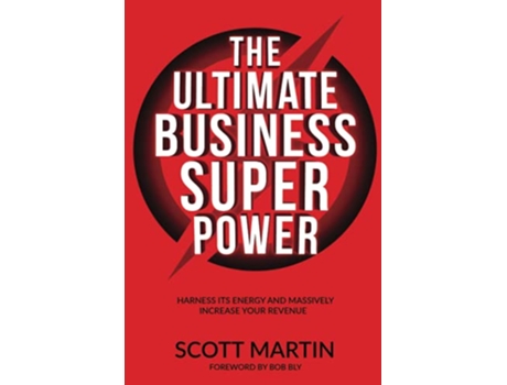 Livro The Ultimate Business Superpower Harness Its Energy and Massively Increase Your Revenue de Scott Martin (Inglês)