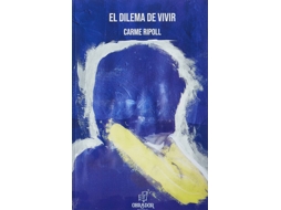 Livro El Dilema De Vivir de Ripoll e Carme