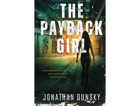 Livro The Payback Girl De Jonathan Dunsky (inglês - Capa Dura)
