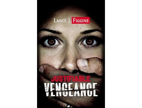 Livro Justifiable Vengeance de Lance Figgins (Inglês)