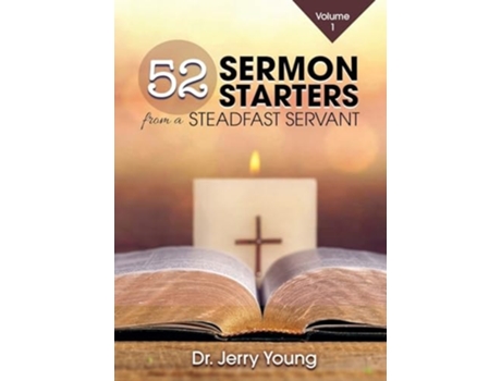 Livro 52 Sermon Starters from a Steadfast Servant de Jerry Young (Inglês)