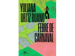 Livro Febre De Carnaval De Yuliana Ortiz Ruano (português)