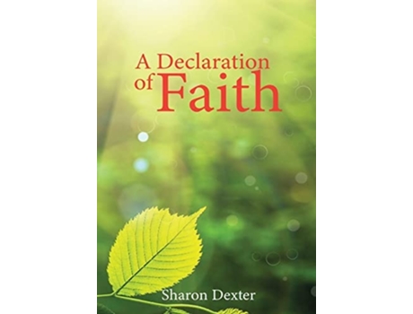 Livro A Declaration Of Faith De Sharon Dexter (inglês - Capa Dura)