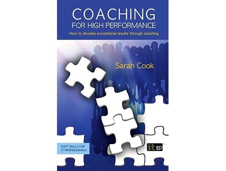 Livro Coaching for High Performance Soft Skills for It Professionals de Sarah Cook (Inglês)