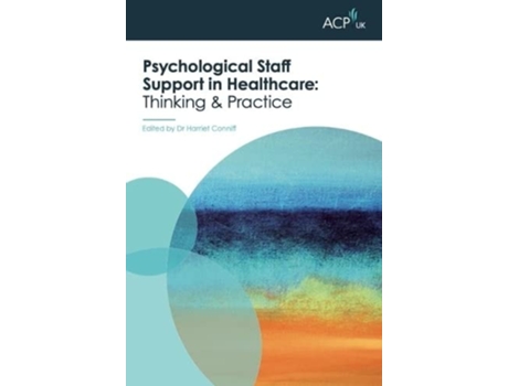Livro Psychological Staff Support in Healthcare de Harriet Conniff (Inglês)