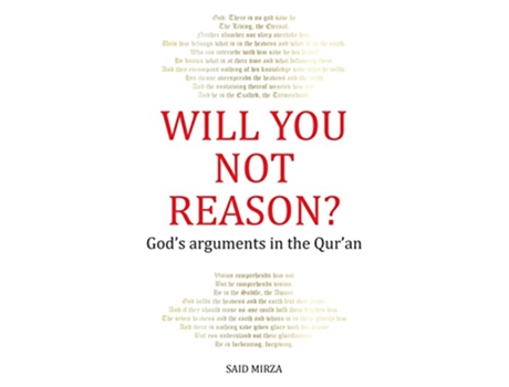 Livro Will You Not Reason Gods arguments in the Quran de Mirza (Inglês)