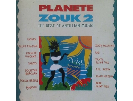 Cd Planete Zouk 2 The Best Of Antillian Music Actual World
