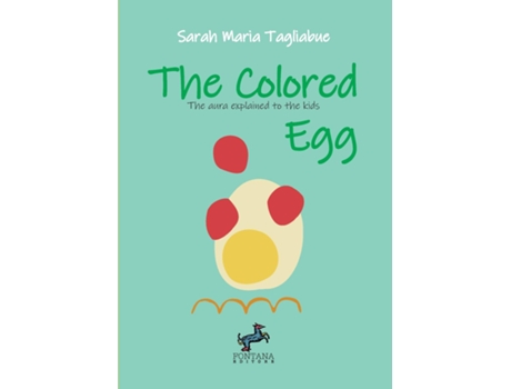Livro The colored Egg - The aura explained to children de Sarah Tagliabue (Inglês)