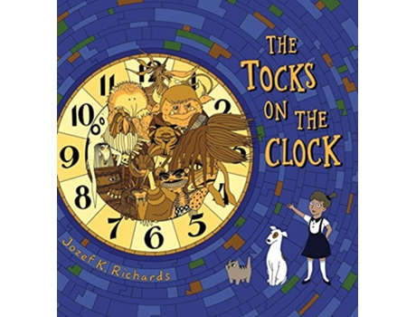 Livro The Tocks on the Clock Desi Friends de Jozef K Richards (Inglês)