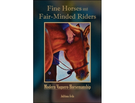 Livro Fine Horses And Fair-minded Riders De Julianna Ávila (inglês)