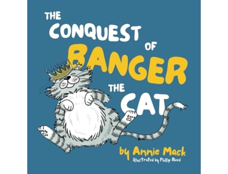 Livro The Conquest of Banger the Cat de Annie Mack (Inglês)