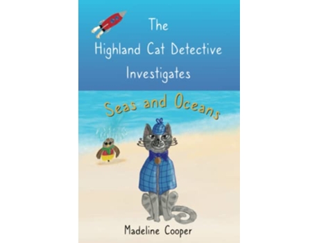 Livro The Highland Cat Detective Investigates Seas and Oceans de Madeline Cooper (Inglês)