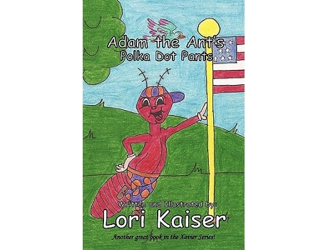 Livro Adam the Ants Polka Dot Pants de Lori Kaiser (Inglês)