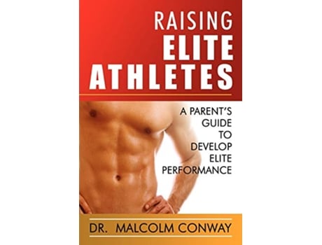 Livro Raising Elite Athletes de Malcolm Conway (Inglês)