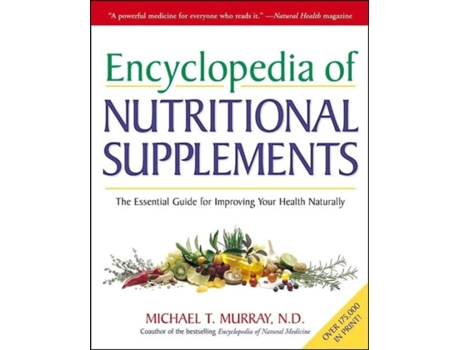 Livro the encyclopedia of nutritional supplements de michael t. murray (inglês)