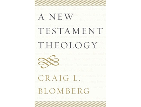 Livro New Testament Theology de Craig L Blomberg (Inglês - Capa Dura)