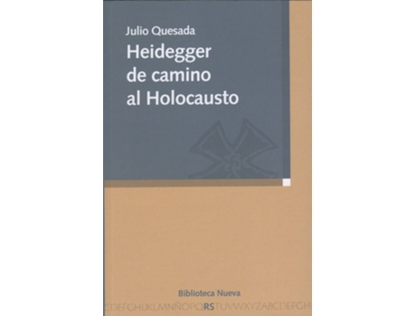 Livro Heidegger De Camino Al Holocausto de J Quesada