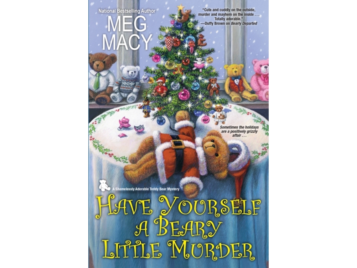 Livro Have Yourself a Beary Little Murder de Meg Macy (Inglês)