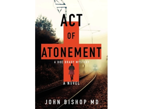 Livro Act Of Atonement De John Bishop Md (inglês)