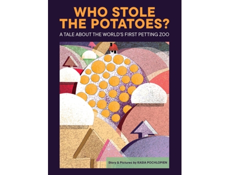 Livro Who Stole The Potatoes? de Kasia Pochlopien (Inglês)