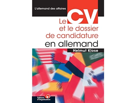 Livro Le CV et le dossier de candidature en allemand French Edition de Helmut Klose (Francês)