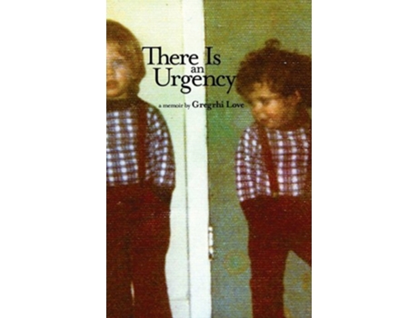 Livro There Is an Urgency de Gregrhi Arawn Love (Inglês)