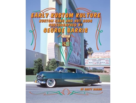 Livro Early Kustom Kulture de Brett Barris (Inglês - Capa Dura)