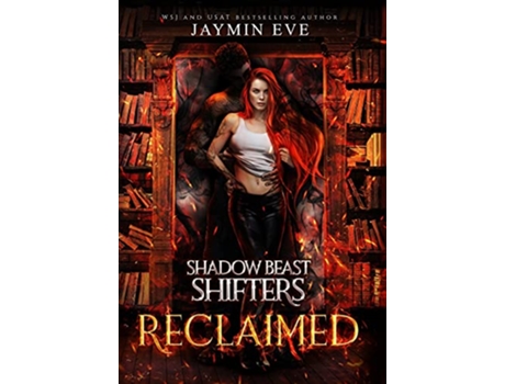 Livro Reclaimed Shadow Beast Shifters 2 de Jaymin Eve (Inglês)