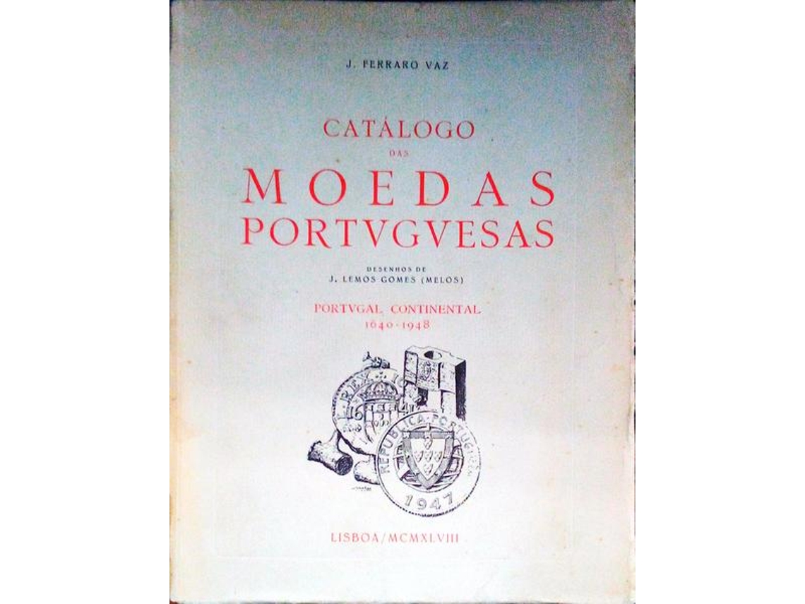 Livro Catálogo Das Moedas Portvgvesas. (Português)