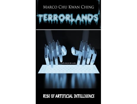 Livro Rise Of Artificial Intelligence Terrorlands De Chu, Marco Kwan Ching Et Al. (inglês)