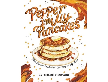 Livro Pepper In My Pancakes de Chloe Howard Chole Howard (Inglês)