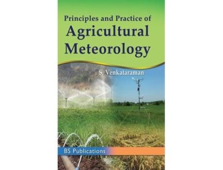 Livro Principles And Practice Of Agricultural Meterology De S Venkatraman (inglês - Capa Dura)