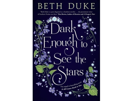 Livro Dark Enough To See The Stars The Sequel To It All Comes Back To You De Beth Duke (inglês)
